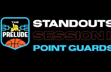 Jr Prelude Session I standout point guards